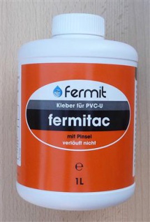 Fermitac Kleber für PVC-U / 1000 ml Flasche mit Pinsel (7868#