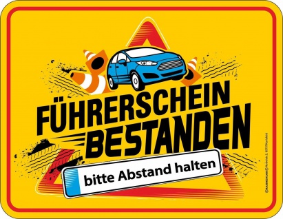Fun Blechschild Führerschein bestanden - Abstand Alu Schild geprägt bedruckt