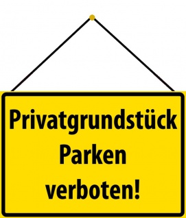Blechschild Warnschild Privatgrundstück Parkverbot Metallschild 20x30 mit Kordel