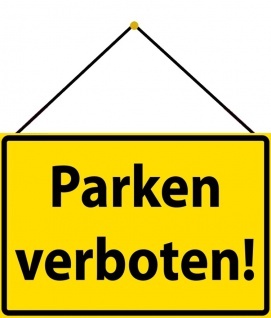 Blechschild Warnschild: Parken Verboten! Metallschild 20x30 mit Kordel