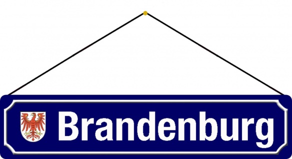 Blechschild Straßenschild Brandenburg Bundesland mit Metallschild 46x10 m.Kordel