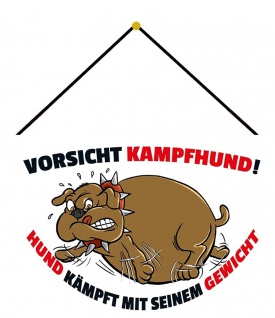 Blechschild Spruch Vorsicht Kampfhund... Metallschild Wanddeko 20x30 mit Kordel