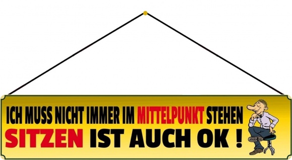 Nordrhein-Westfalen dürfen das Spruch Straßenschild Blechschild 46x10 STR253
