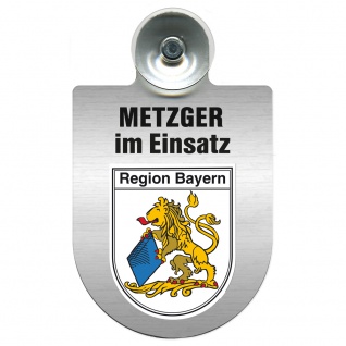 Einsatzschild Windschutzscheibe incl. Saugnapf - Metzger im Einsatz - 393825 - Region Bayern