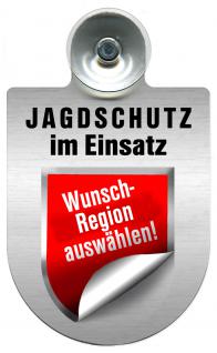 Einsatzschild Windschutzscheibe incl. Saugnapf - Jagdschutz im Einsatz- 309368- -incl. Regionen nach Wahl