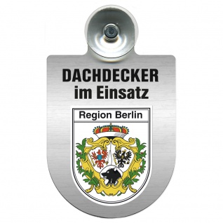 Einsatzschild Windschutzscheibe incl. Saugnapf - Dachdecker im Einsatz - 309463-14 Region Berlin
