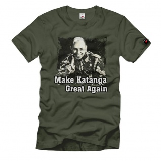Kongo Müller Söldner Make Katanga Great Again Afrika 60er Jahre T-Shirt#39483