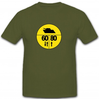 Militärische Lastenklasse Armee Straßenschild Warnschild Armee - T Shirt #3778