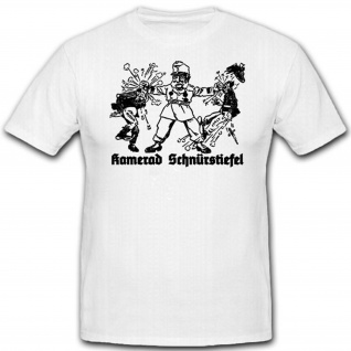 Kamerad Schnürstiefel Österreich Kaiser Franz Josef WK 1 - T Shirt #12875